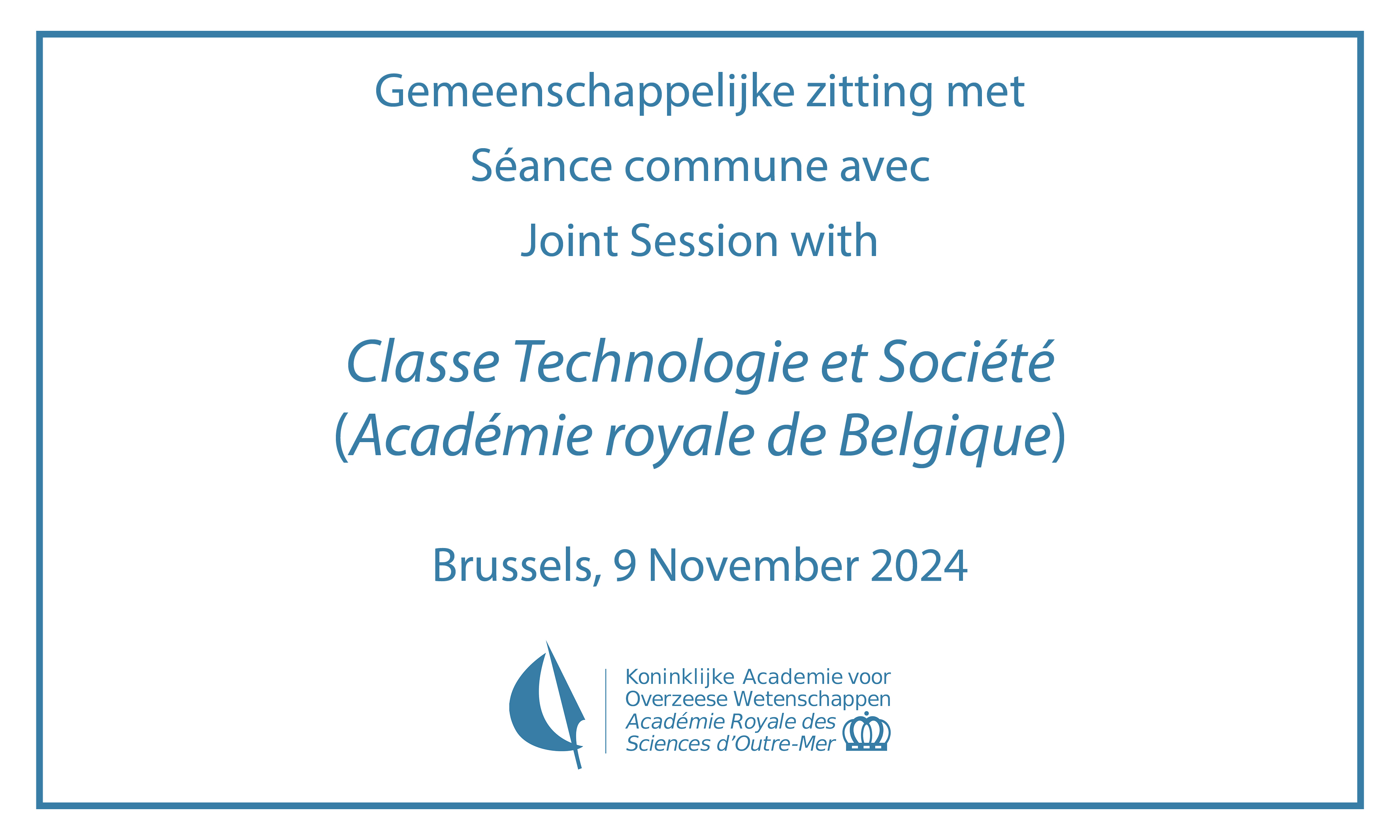 Joint Session with Classe Technologie et Société (Académie royale de Belgique)